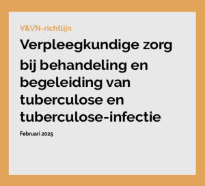 Richtlijn - verpeegkundige zorg bij behandeling en begeleiding van tbc en tbc-infectie 2025